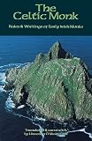 The Celtic Monk Rules And Writings Of Early Irish Monks Cistercian Studies