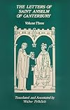 The Letters of Saint Anselm of Canterbury, volume 3