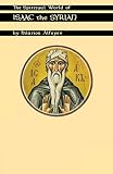 The Spiritual World Of Isaac The Syrian Cistercian Studies
