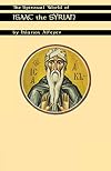 The Spiritual World Of Isaac The Syrian (Cistercian Studies)