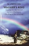 Wagners Ring Turning The Sky Round