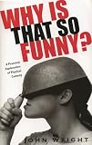 Why Is That So Funny A Practical Exploration Of Physical Comedy