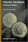 Heinrich Revisited: Truisms or Myths