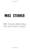 The False Principle Of Our Education