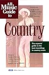 All Music Guide to Country: The Experts' Guide to the Best Recordings in Country Music