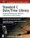 Standard C Date/Time Library: Programming the World's Calendars and Clocks