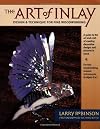 The Art of Inlay: Design and Technique for Fine Woodworking