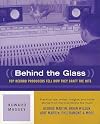 Behind the Glass: Top Record Producers Tell How They Craft the Hits