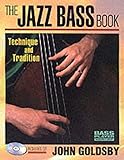 The Jazz Bass Book Technique And Tradition Bass Player Musicians Library