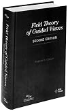 Field Theory of Guided Waves (IEEE Press Series on Electromagnetic Wave Theory)