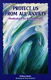 Protect Us from All Anxiety: Meditations for the Depressed (Solace for Survivors)