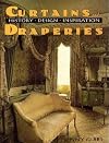 Curtains And Draperies: History, Design And Inspiration