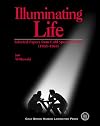 Illuminating life : selected papers from Cold Spring Harbor Laboratory, 1903-1969