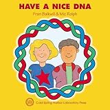 Have A Nice Dna Enjoy Your Cells Series Book 4