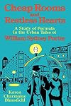 Cheap Rooms and Restless Hearts: A Study of Formula in the Urban Tales of William Sydney Porter