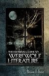 The Essential Guide to Werewolf Literature (A Ray and Pat Browne Book)