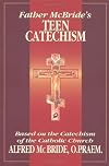 Father McBride's Teen Catechism