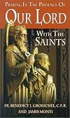 Praying in the Presence of Our Lord With the Saints