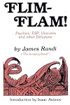 Flim-Flam! Psychics, ESP, Unicorns and other Delusions