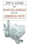The Dead Sea Scrolls And The Christian Myth