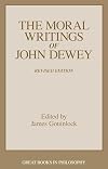 The moral writings of John Dewey