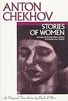 Stories of Women: Includes 12 Stories Never Before Translated into English (Literary Classics)