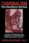 Cannibalism: From Sacrifice to Survival