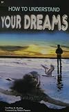 How to Understand Your Dreams