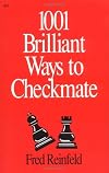 1001 Brilliant Ways to Checkmate (Chess lovers' library)