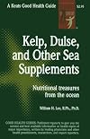 Kelp, Dulse, and Other Sea Supplements