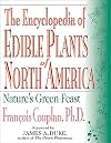 The Encyclopedia of Edible Plants of North America: Nature's Green Feast