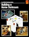 Building a Home Darkroom (The Kodak Workshop Series)