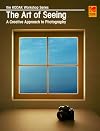 The Art Of Seeing: A Creative Approach To Photography