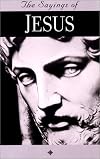 The Saying Of Jesus (The Sayings of)