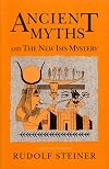 Ancient Myths and the New Isis Mystery: (CW 180 & 202)