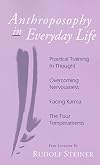 Anthroposophy in Everyday Life