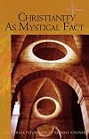 Christianity as Mystical Fact and the Mysteries of Antiquity