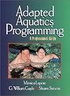 Adapted Aquatics Programming: A Professional Guide