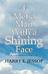 I Met a Man with a Shining Face