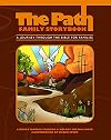 The Path: Family Storybook: A Journey Through the Bible for Families