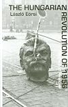 The Hungarian Revolution of 1956: Myths and Realities