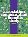 Association Compensation & Benefits Study, 2018 - 2019 Edition