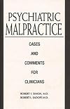 Psychiatric malpractice : cases and comments for clinicians
