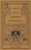 Ray's new primary arithmetic for young learners