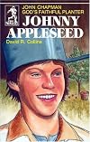 Johnny Appleseed: God's Faithful Planter, John Chapman