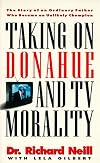 Taking on Donahue and TV Morality