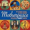 Motherpeace Round Tarot Deck