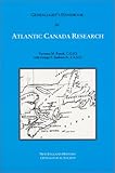 Genealogists Handbook For Atlantic Canada Research