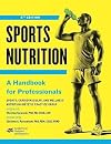 Sports Nutrition: A Handbook for Professionals, Sixth Edition