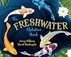 The Freshwater Alphabet Book The Freshwater Alphabet Book
